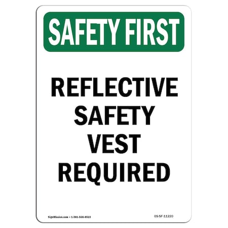 Signmission OSHA SAFETY FIRST Sign, Reflective Safety Vest Required, 5in X 3.5in Decal, 3.5" W, 5" H, Portrait OS-SF-D-35-V-11220